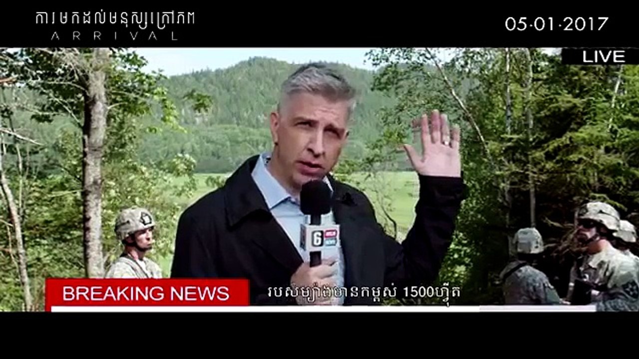 ការមកដល់មនុស្សភពក្រៅ Arrival Official Trailer 3 _ Khmer Sub-qfZ8c9_J54c