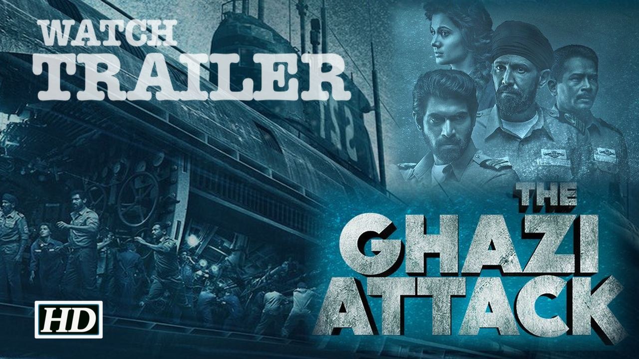 Trailer Out | The Ghazi Attack | Indo- Pak underwater warfare