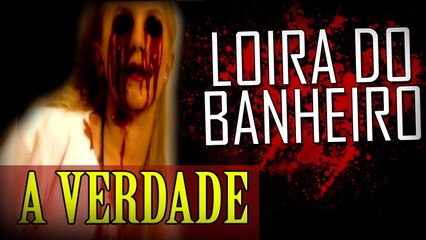 A Verdadeira história da Loira do Banheiro!