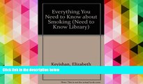 PDF [Download]  Everything You Need to Know about Smoking (Need to Know Library) Elizabeth