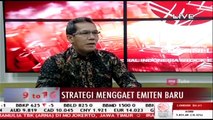 Strategi Menggaet Emiten Baru bersama Samsul Hidayat