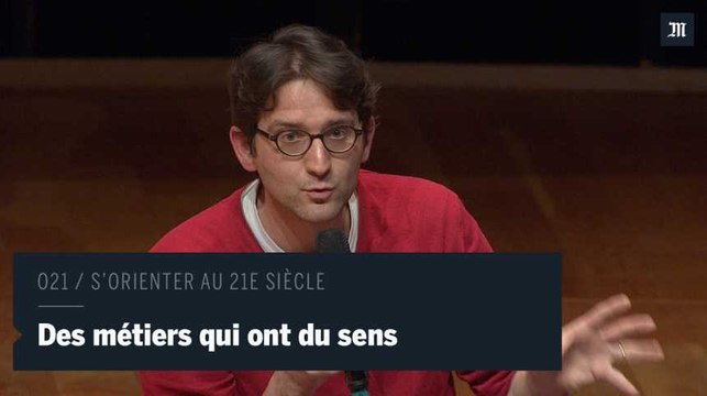 O21. Il n'y a pas seulement du sens dans l'entrepreneuriat social, un banquier peut aussi donner du sens à son métier