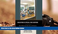 Kindle eBooks  Education is Special for Everyone: How Schools can Best Serve all Students