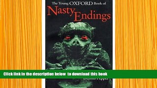 BEST PDF  The Young Oxford Book of Nasty Endings TRIAL EBOOK