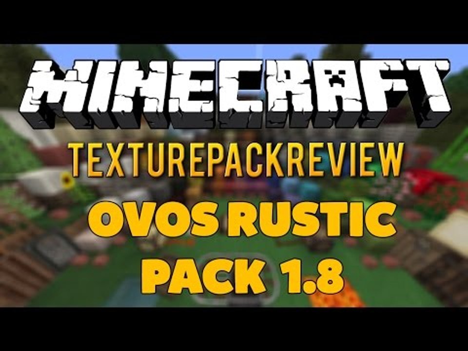 MINECRAFT: Ovo's Rustic Pack: Redemption [HD - 60 FPS] - 1.8 | PapierLP