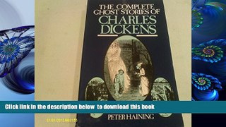 BEST PDF  The Complete Ghost Stories of Charles Dickens READ ONLINE