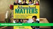 EBOOK ONLINE  Afterschool Matters: Creative Programs That Connect Youth Development and Student