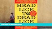 Read Online Head Lice To Dead Lice Joan Sawyer Pre Order
