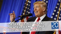 Donald Trump: «Je serai le plus grand créateur d'emplois que Dieu ait jamais créé»