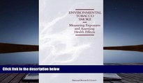 Read Online Environmental Tobacco Smoke: Measuring Exposures and Assessing Health Effects National