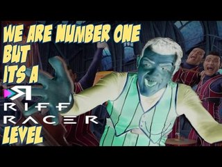 We Are Number One but it's a RIFF RACER Level