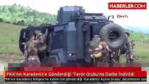 PKK'nın Karadeniz'e Gönderdiği 'Terör Grubu'na Darbe İndirildi