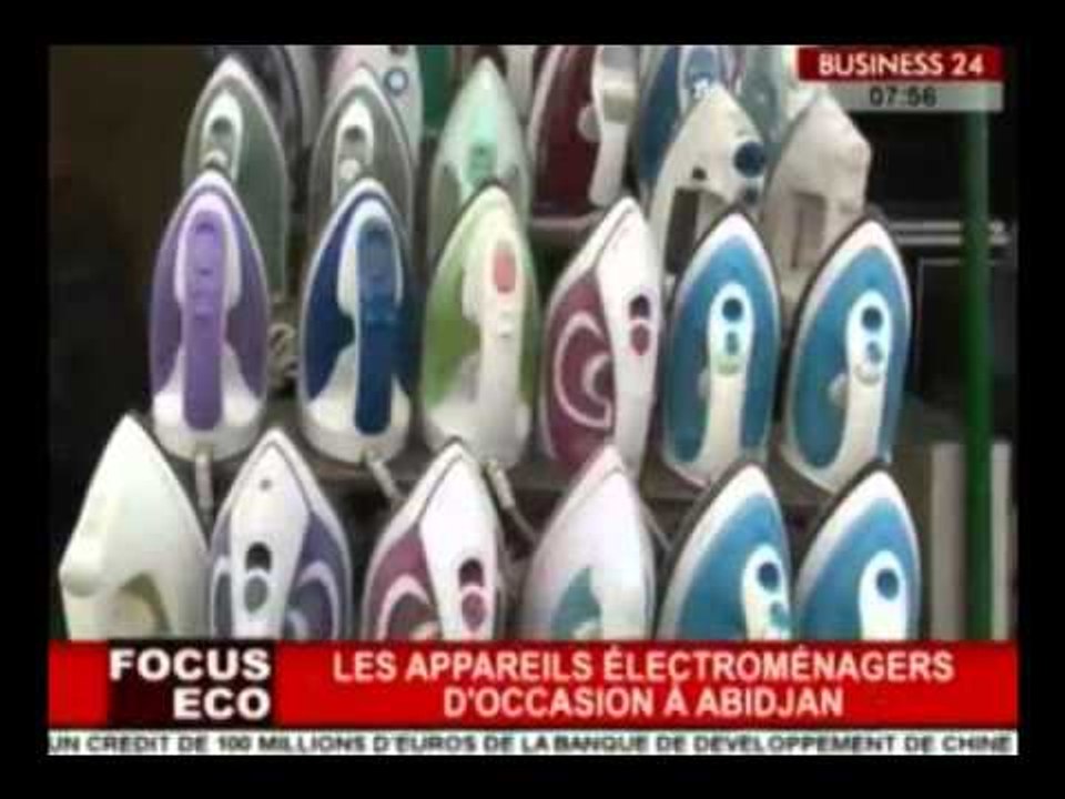 Business 24 / Focus Eco - Les appareils électroménagers d’occasion a Abidjan