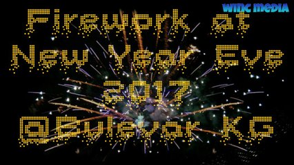 Firework at New Year Eve 2017 @Bulevar KG