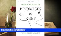 BEST PDF  Promises to Keep: Technology, Law, and the Future of Entertainment (Stanford Law Books)