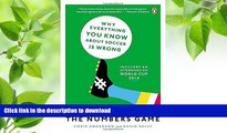 READ book The Numbers Game: Why Everything You Know About Soccer Is Wrong Chris Anderson For Kindle
