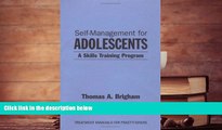 BEST PDF  Self-Management for Adolescents: A Skills-Training Program BOOK ONLINE