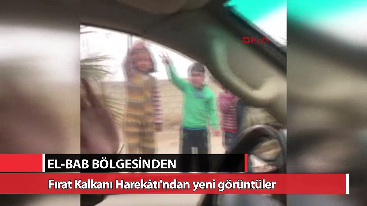 Fırat Kalkanı Harekâtı'ndan yeni görüntüler