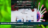 DOWNLOAD [PDF] The New York Times Crosswords for a Weekend Getaway: 200 Easy, Breezy Puzzles The