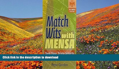 DOWNLOAD [PDF] Match Wits with MENSA: Test Your Trivia Smarts Peter Gordon For Kindle