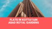 Luxury Flats in Kottayam - Flats For Sale in Kottayam - Abad Royal Gardens