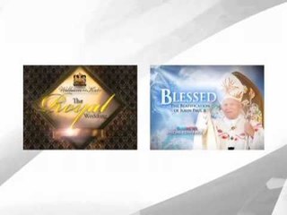 GMA News "The Royal Wedding" and "Blessed: The Beatification of Pope John Paul"