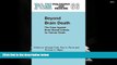 BEST PDF  Beyond Brain Death: The Case Against Brain Based Criteria for Human Death (Philosophy