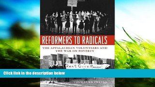 Download Reformers to Radicals: The Appalachian Volunteers and the War on Poverty Books Online
