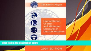 Free PDF The Sphere Handbook 2004 (English version): Humanitarian Charter and Minimum Standards in