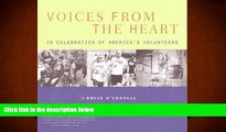 Download Voices from the Heart: In Celebration of America s Volunteers Books Online