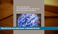 PDF [FREE] DOWNLOAD  De Leeuw van Vlaanderen Of de Slag der Gulden Sporen (Dutch Edition) READ