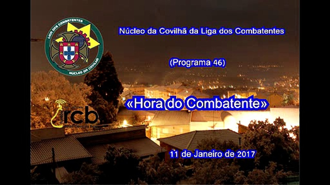 11Jan2017: «Hora do Combatente» (Programa 46)