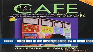 Read The CAFE Book: Engaging All Students in Daily Literary Assessment and Instruction Best