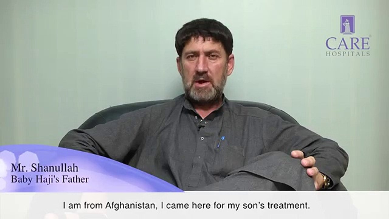 Baby Haji’s Father, Mr Shanullah From Afghanistan Speaks About His Son’s Heart Surgery at CARE