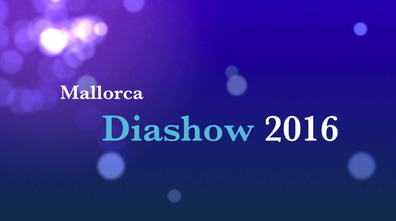 Mallorca 2016 Diashow
