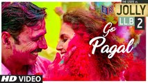 Go Pagal - Jolly LLB 2 [2016] Song By Raftaar & Nindy Kaur FT. Akshay Kumar & Huma Qureshi [FULL HD] - (SULEMAN - RECORD)