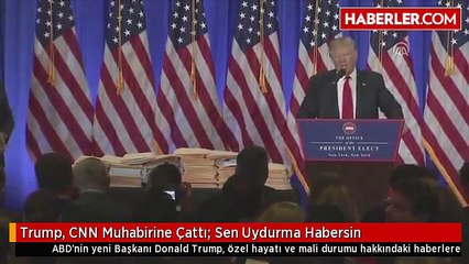 Trump, CNN Muhabirine Çattı- Sen Uydurma Habersin