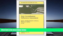 FREE [PDF]  How Accreditation Influences Assessment: New Directions for Higher Education, Number