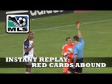 Red Cards abound for Real Salt Lake and the Philadelphia Union - Instant Replay