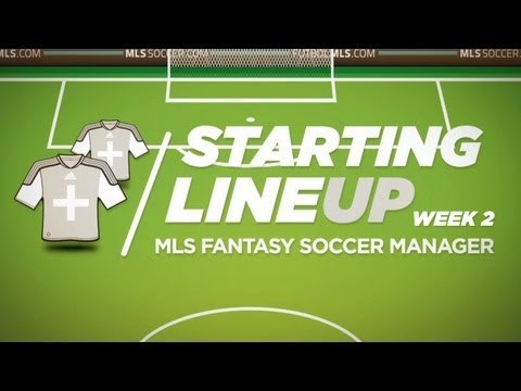 Starting Lineup: MLS Fantasy Week 2