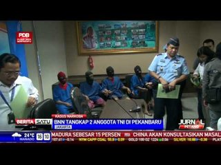 BNN Tangkap 2 Anggota TNI di Pekanbaru