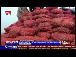 Bea Cukai Sita 120 Ton Bawang Impor Selundupan
