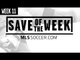 MLS Save of the Week Nominees: Week 11