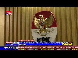 KPK Akan Hadirkan Nazar Dalam Sidang Simulator SIM