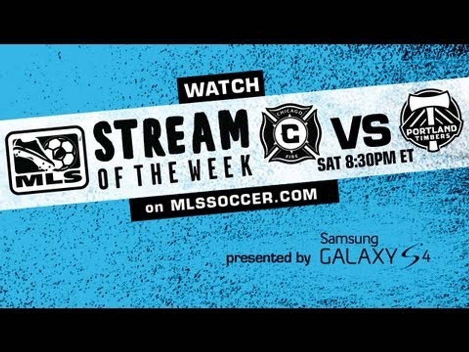 FREE LIVE Stream of the Week: Chicago Fire vs Portland Timbers promo