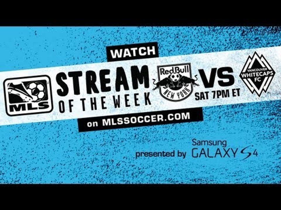 FREE LIVE Stream of the Week: New York Red Bulls vs Vancouver Whitecaps promo