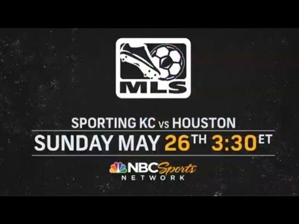 LIVE on the NBC Sports Network | Sporting KC vs Houston Dynamo