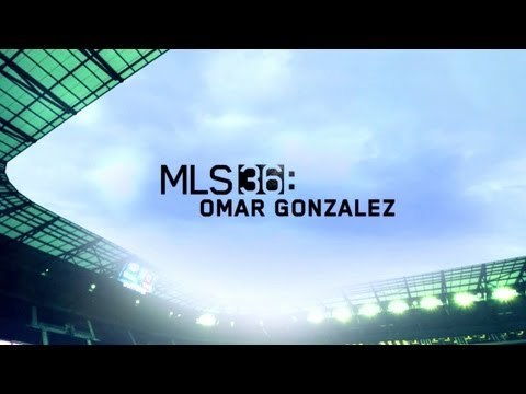 WATCH: Omar Gonzalez On MLS 36