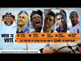 AT&T Goal of the Week Nominees: Week 13 - Thierry Henry, Marco Di Vaio, Fagundez, Amarikwa, Wallace