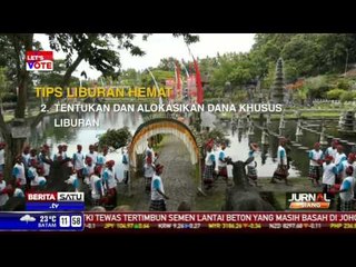 Tips Liburan Hemat Namun Tetap Seru